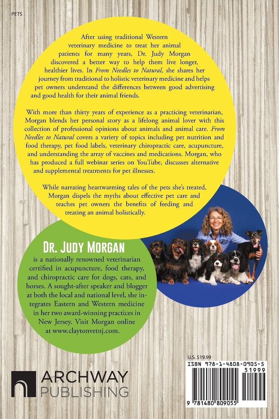 Dr Judy Morgan Book - From Needles to Natural : Learning Holistic Pet Healing l Pet Natural Care & Health Support Book