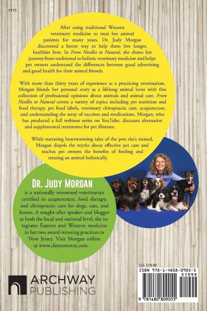 Dr Judy Morgan Book - From Needles to Natural : Learning Holistic Pet Healing l Pet Natural Care & Health Support Book