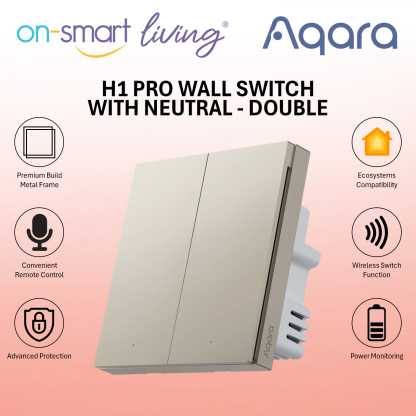 Aqara H1 Pro Smart Wall Switch With Neutral (Gold) - Single, Double, Triple