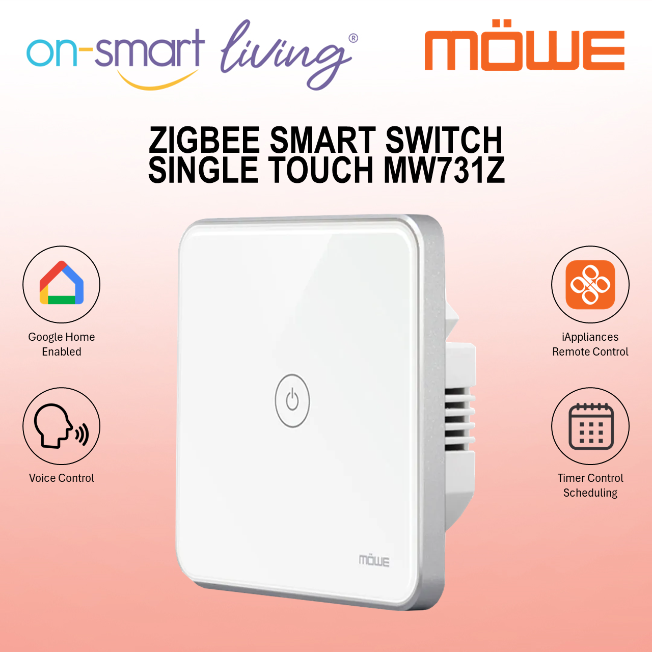 MOWE Zigbee Smart Switch - Single Touch MW731Z