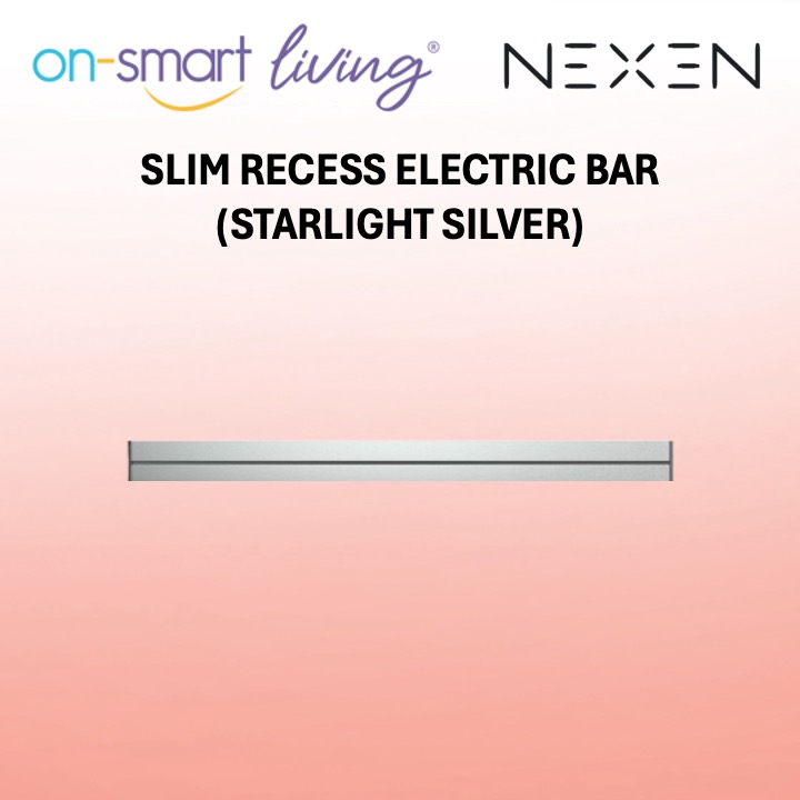 NEXEN SLIM Recess Electric Bar