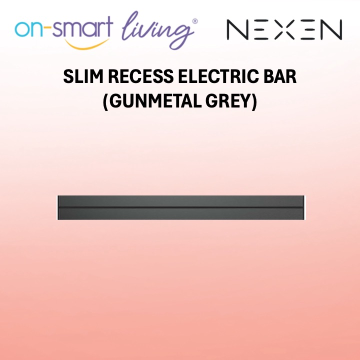 NEXEN SLIM Recess Electric Bar