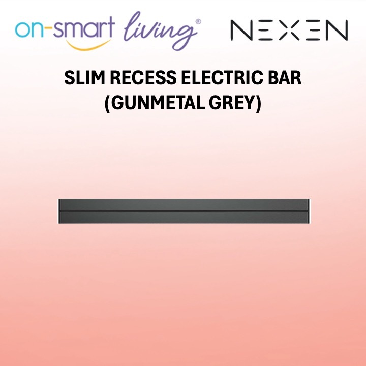 NEXEN SLIM Recess Electric Bar