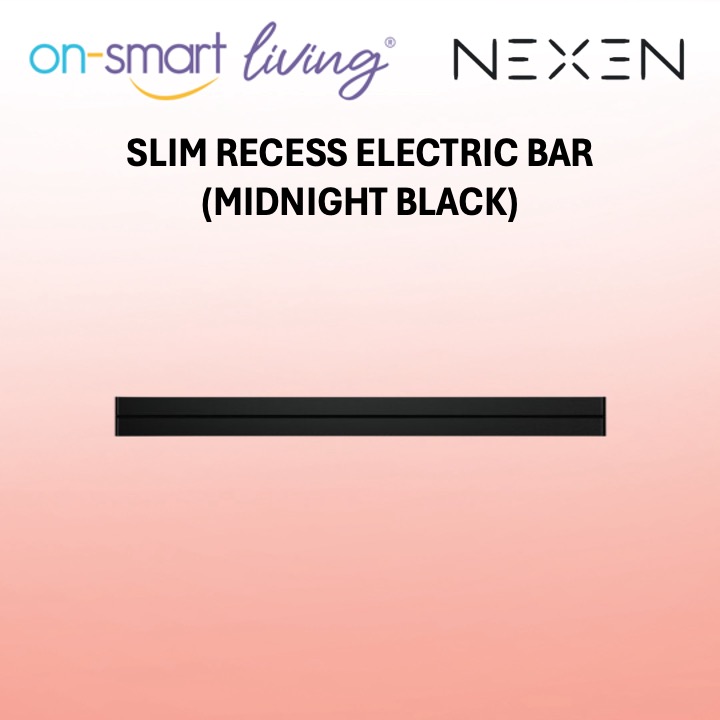 NEXEN SLIM Recess Electric Bar