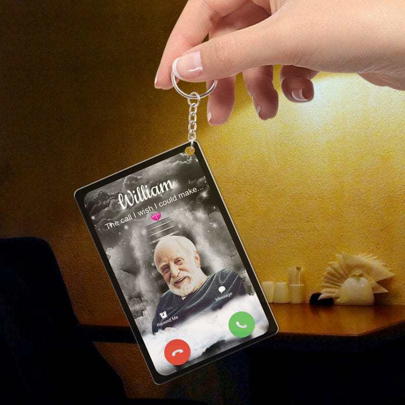 Personalized Acrylic Keychain The Call I Wish I Could Take Memorial Sympathy Gift Remembrance Custom Engraving Photo Keychain - CustWitAU