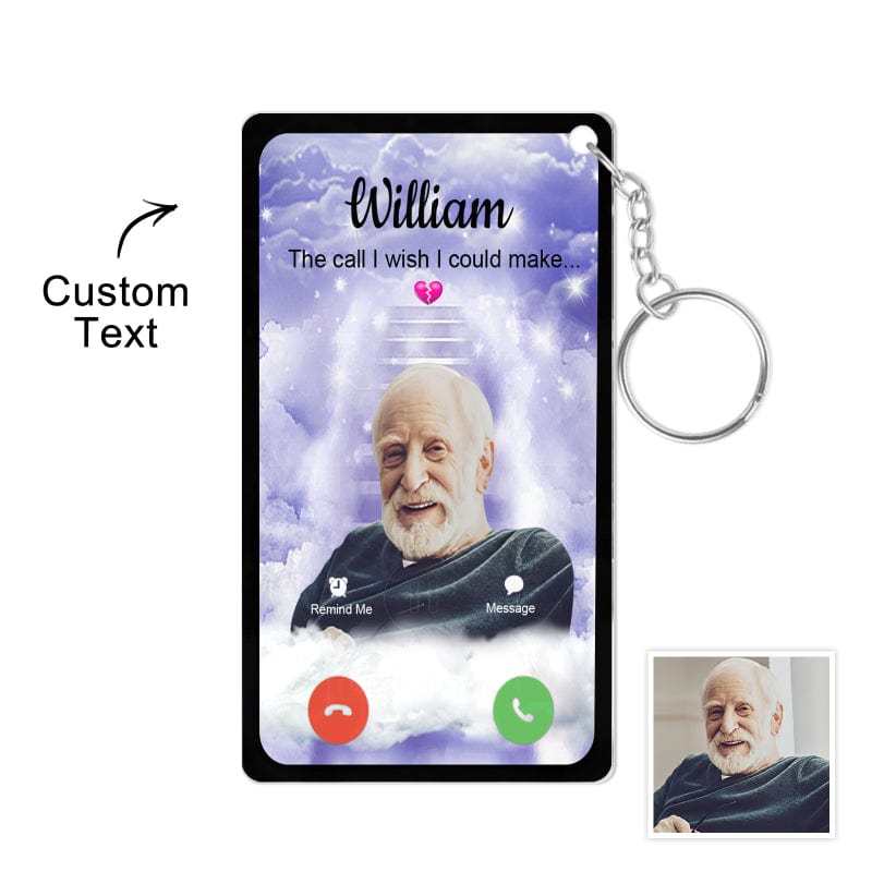 Personalized Acrylic Keychain The Call I Wish I Could Take Memorial Sympathy Gift Remembrance Custom Engraving Photo Keychain - CustWitAU