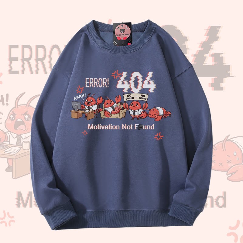 ERROR 404 MOTIVATION NOT FOUND面白いザリガニのグラフィックModakawaスウェットシャツ - Dusty Blue - 5XL - image 4