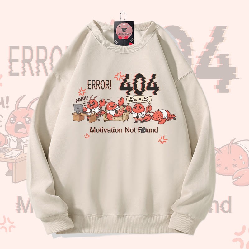 ERROR 404 MOTIVATION NOT FOUND面白いザリガニのグラフィックModakawaスウェットシャツ - Light Beige - 5XL - image 3