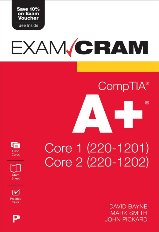 CompTIA A+ Core 1 (220-1201) and Core 2 (220-1202) Exam Cram