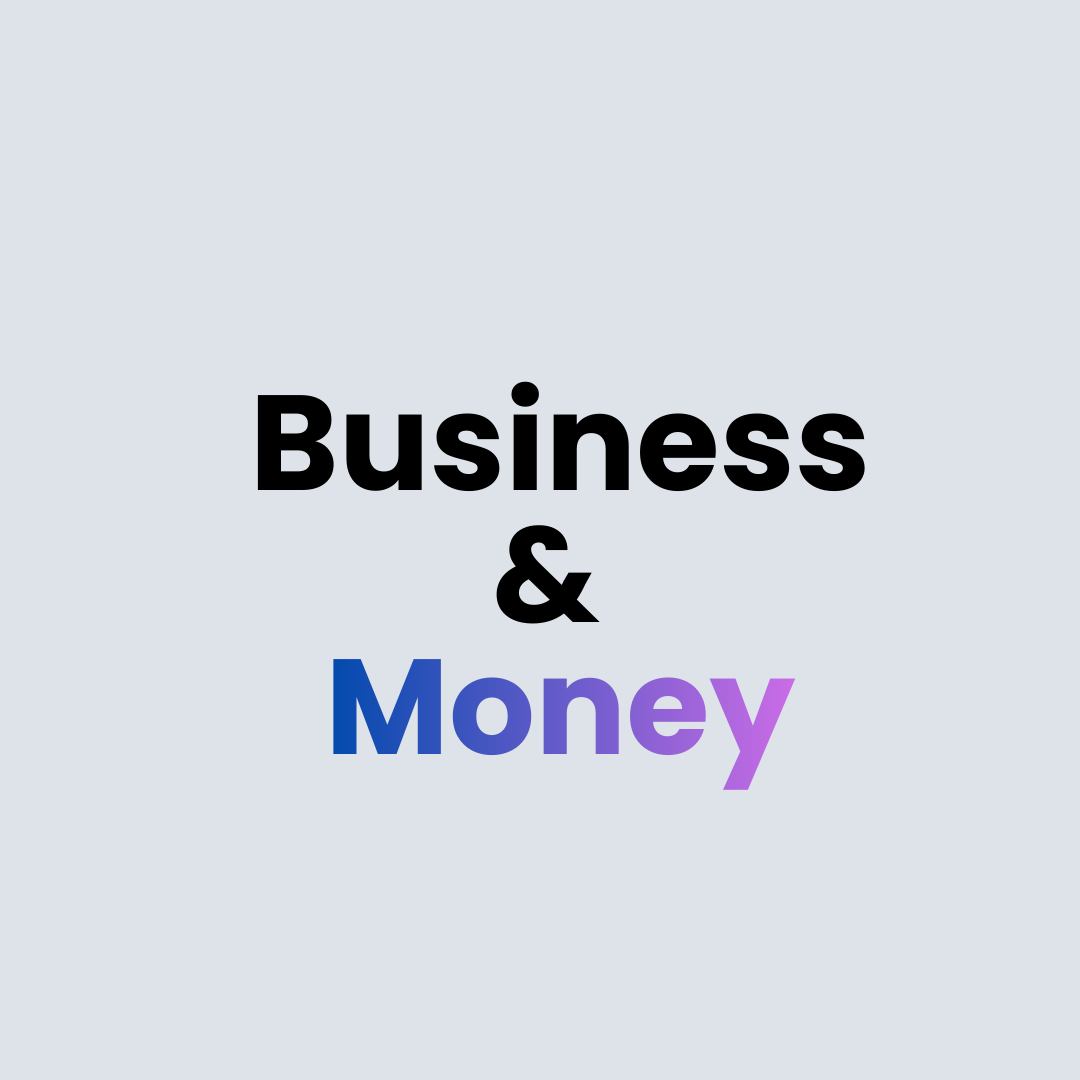 Business and Money