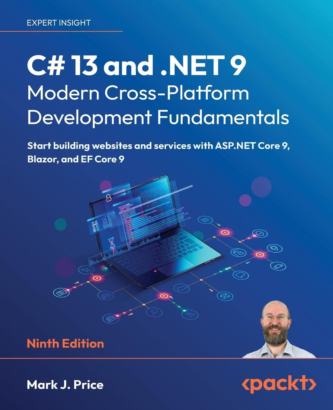C# 13 and .NET 9 – Modern Cross-Platform Development Fundamentals: Start building websites and services with ASP.NET Core 9, Blazor, and EF Core 9