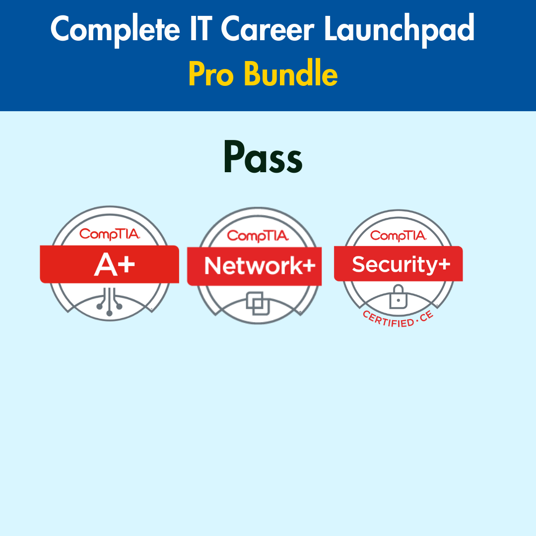 IT Career Launchpad : Pass A+ Network+ Security+