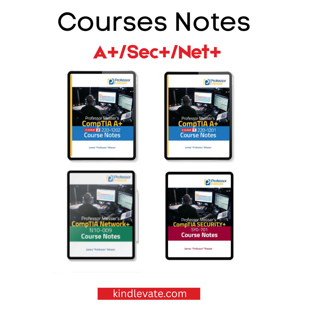 Professor messer Courses Notes A+/Sec+/Net+