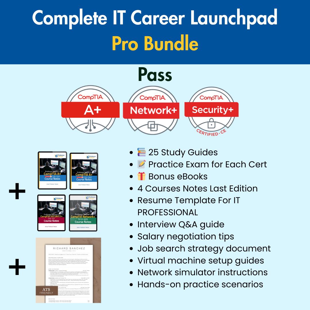 Complete Pro IT Career Launchpad : Pass A+ Network+ Security+