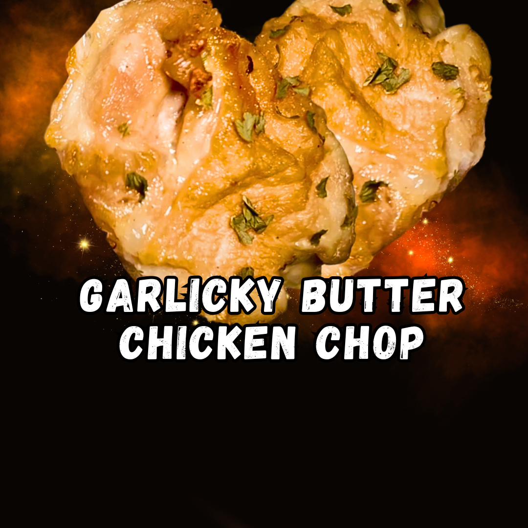 Garlicky Butter Juicy Chicken Chop - Bundle Set 800g