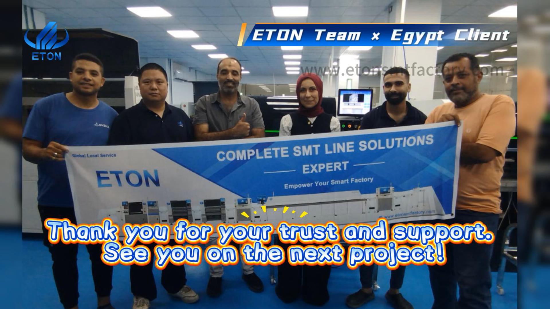 ETON helps Egyptian customers successfully build a new smart SMT production line: empowering electronic manufacturing upgrades in the Middle East and North Africa