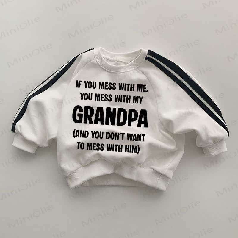 IF YOU MESS WITH ME YOU MESS WITH MY GRANDPAスウェットシャツ - 白 - 2～3歳 - image 1