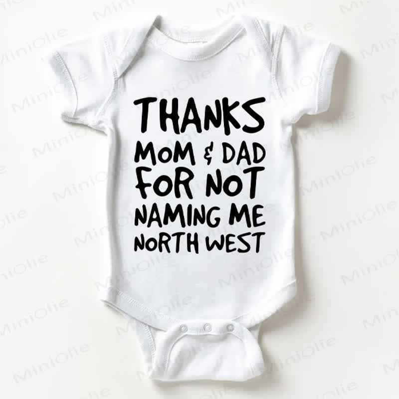 THANKS MOM & DAD FOR NOT NAMING ME NORTH WEST - 白 - 18～24ヶ月 - image 1