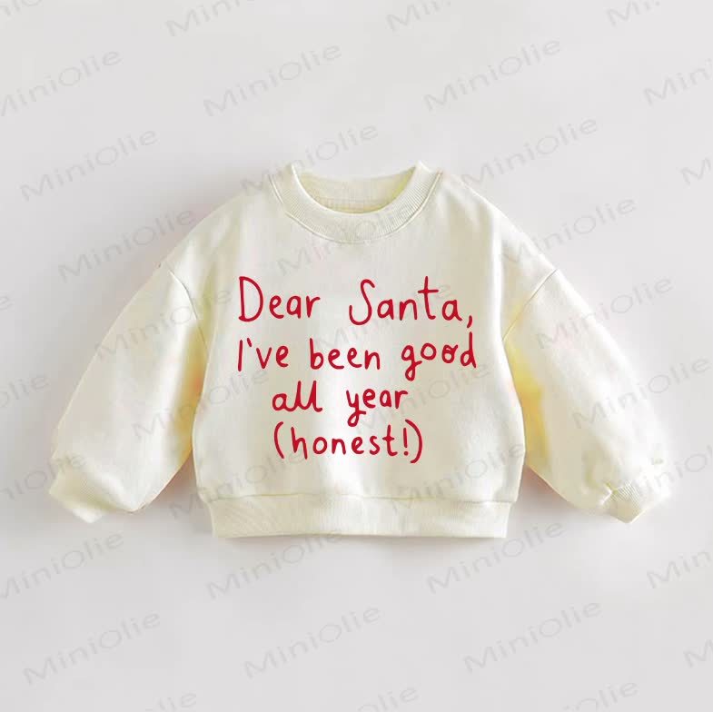 DEAR SANTA, I'VE BEEN GOOD ALL（本当です！）ベビー幼児用スウェットシャツ - クリーム - 3～5歳 - image 1