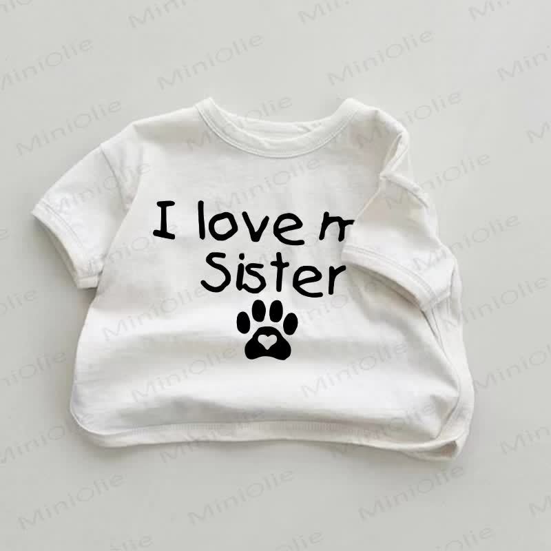 I LOVE MY SISTER！ベビーホワイトTシャツ - 白 - 18～24ヶ月 - image 1