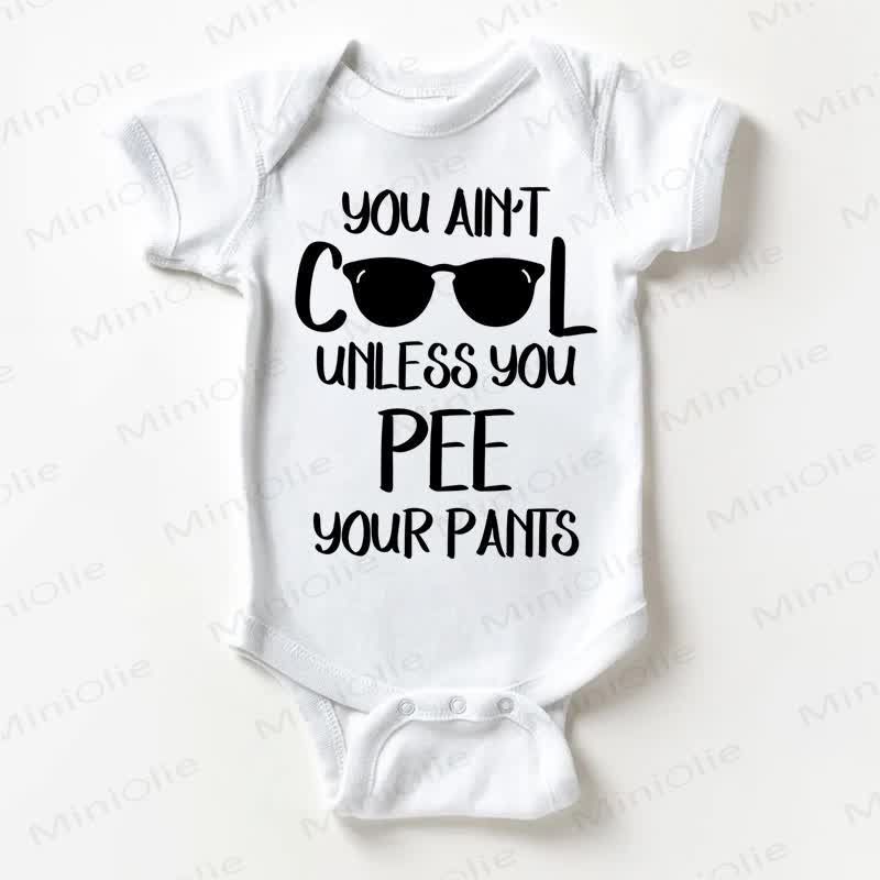 YOU AIN'T COOL UNLESS YOU PEE YOUR PANTSベビーホワイトボディスーツ - 白 - 18～24ヶ月 - image 1