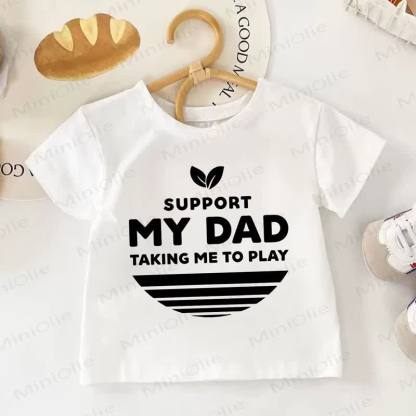 SUPPORT MY DAD TAKING ME TO PLAY！子供用白Tシャツ - 白 - 10-11歳 - image 1