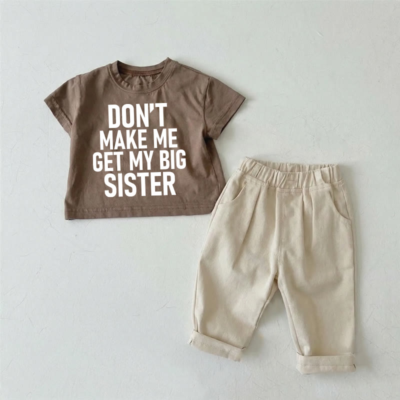 DON'T MAKE ME GET MY BIG SISTERで！ベビーTシャツとパンツの2点セット - 茶色 - 2～3歳 - image 1