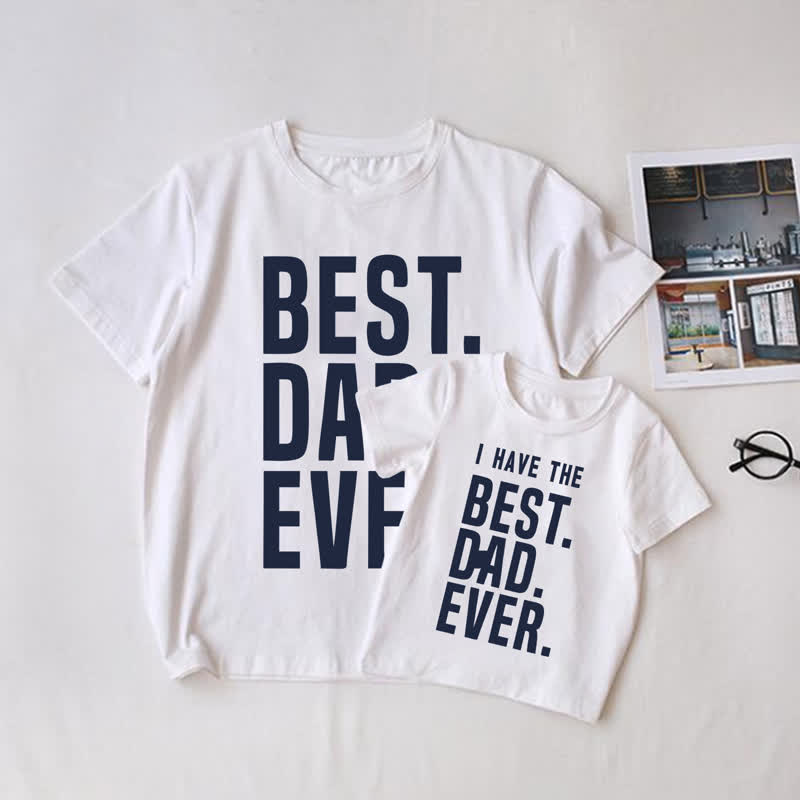 I HAVE THE BEST. DAD. EVER.パパと私のTシャツ - 白 - 大人用Tシャツ: XL - image 1