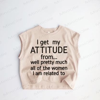 I GET MY ATTITUDE FROM... WELL PRETTY MUCH ALL OF THE WOMEN I AM RELATED TO。ベビー幼児用スローガン入りカーキタンクトップ - カーキ - 3～5歳 - image 1