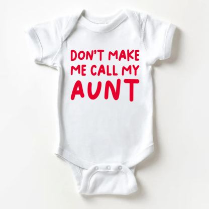 DON'T MAKE ME CALL MY AUNTで！ベビー用スローガン入りホワイトボディスーツ - 白 - 18～24ヶ月 - image 1