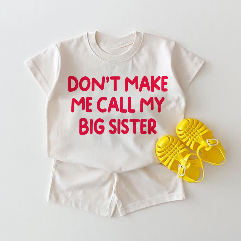 DON'T MAKE ME CALL MY BIG SISTER/BROTHERで！ベビー用ホワイトTシャツ＆ショートパンツ2点セット - ホワイト：シスター - 18～24ヶ月 - image 1