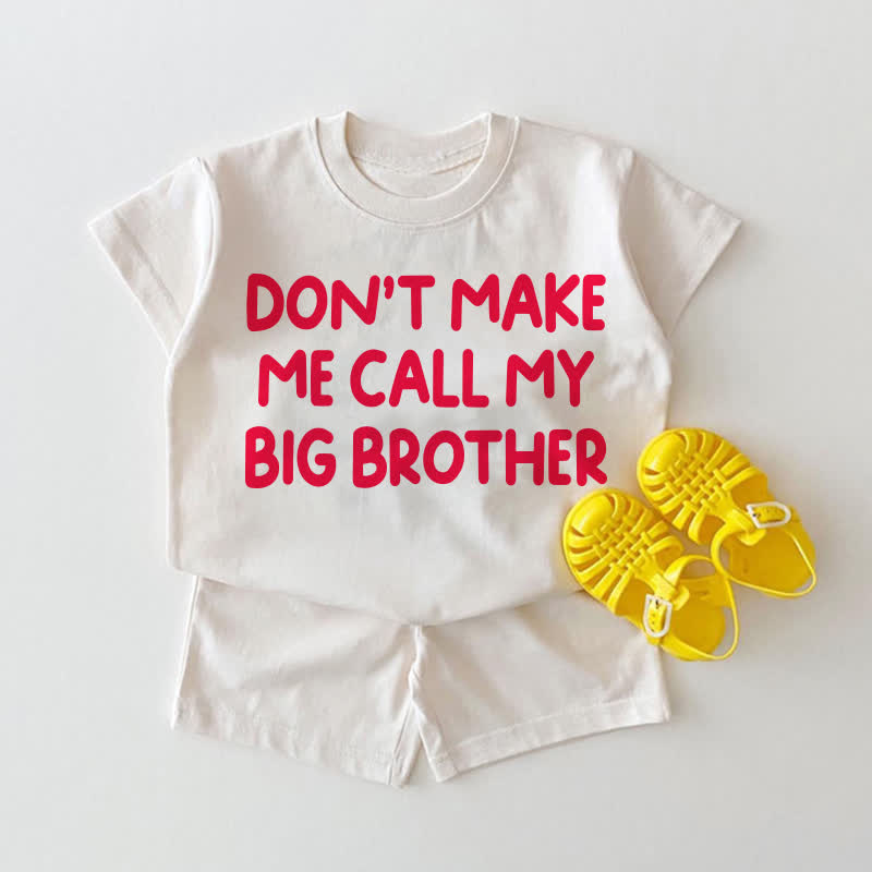 DON'T MAKE ME CALL MY BIG SISTER/BROTHERで！ベビー用ホワイトTシャツ＆ショートパンツ2点セット - ホワイト：BROTHER - 18～24ヶ月 - image 2