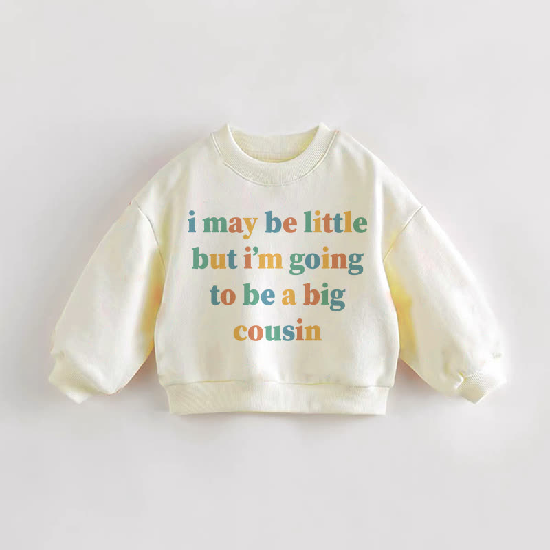 I MAY BE LITTLE BUT I'M GOING TO BE A BIG COUSIN幼児用クリームスウェットシャツ - クリーム - 3～5歳 - image 1