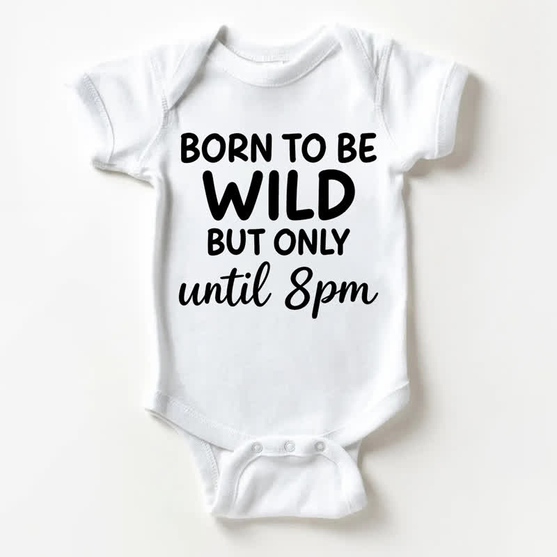 BORN TO BE WILD、でも午後8時までよ　ベビーホワイトボディスーツ - 白 - 18～24ヶ月 - image 1
