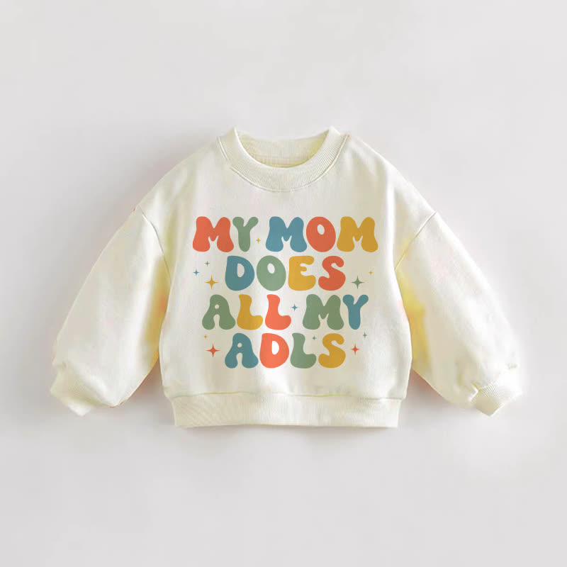 MY MOM DOES ALL MY ADLSベビー幼児用クリームスウェットシャツ - クリーム - 3～5歳 - image 1
