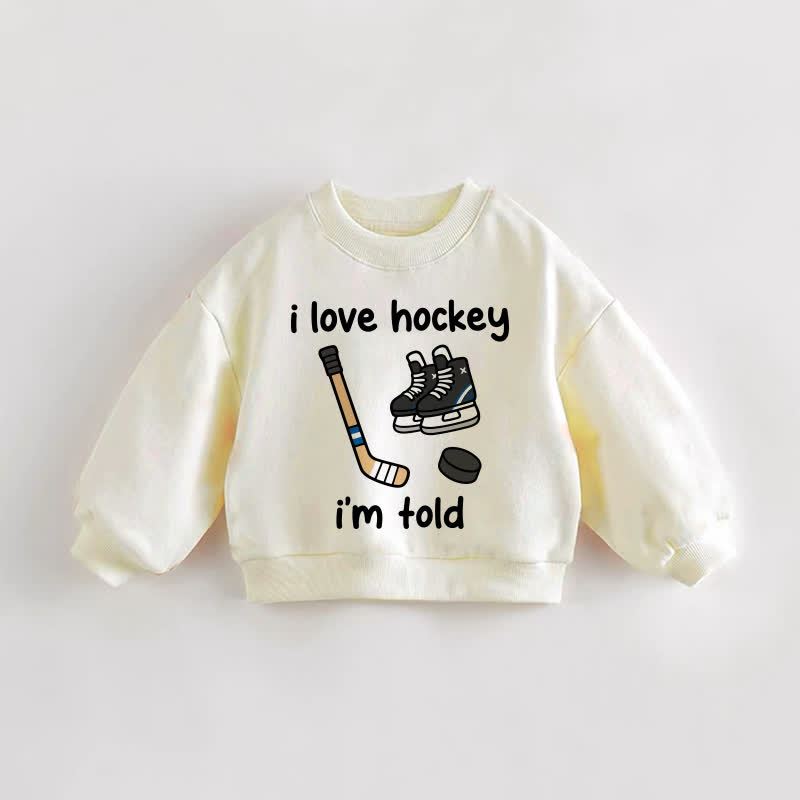 「I LOVE HOCKEY I'M TOLD」ベビー幼児用クリームスウェットシャツ - クリーム - 3～5歳 - image 1