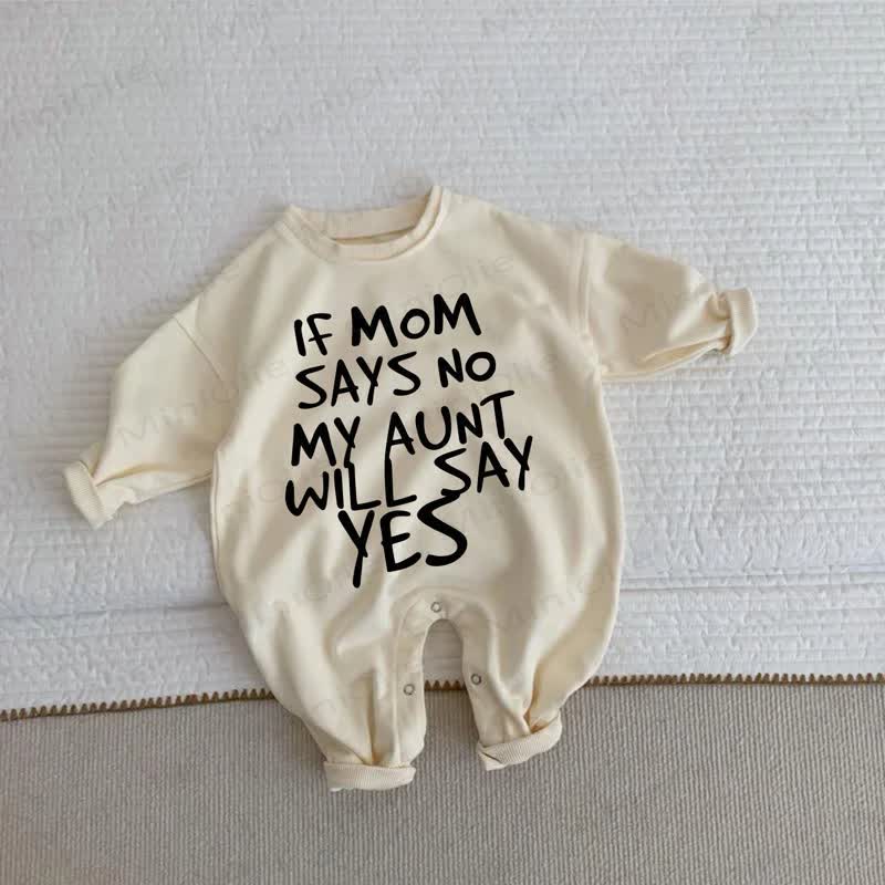 IF MOM SAYS NO MY AUNT WILL SAY YES　ベビーベージュロンパース - ベージュ - 2～3歳 - image 1