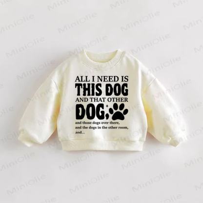 ALL I NEED IS THIS DOG幼児用クリームスウェットシャツ - クリーム - 3～5歳 - image 1