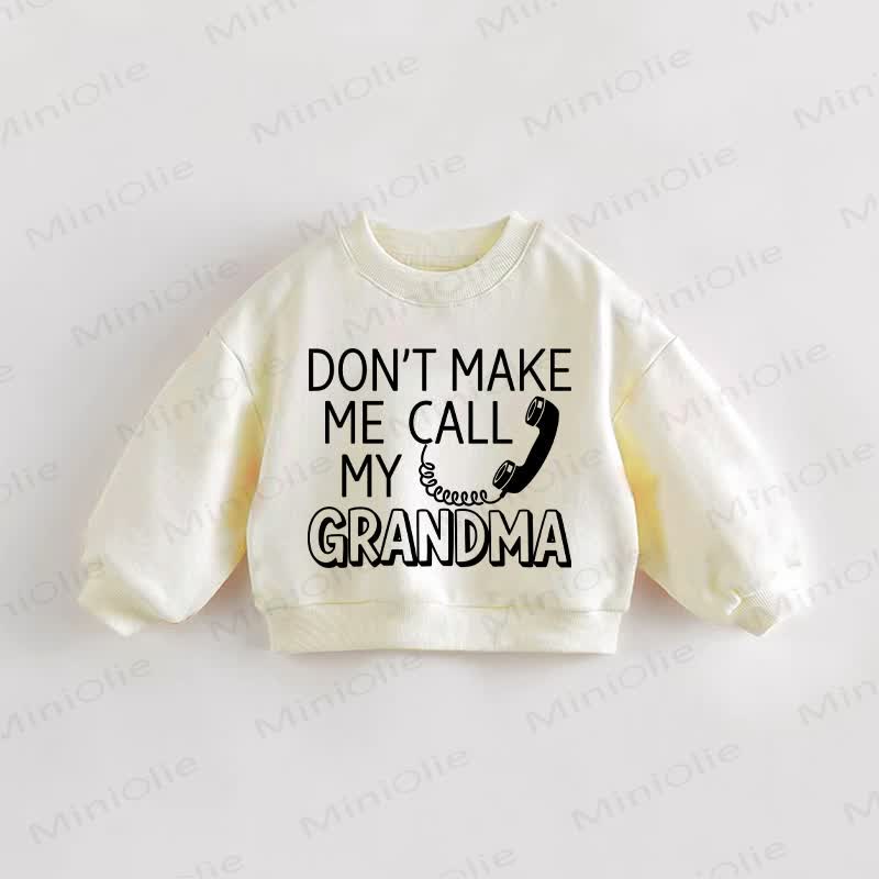 DON'T MAKE ME CALL MY GRANDMA幼児用クリームスウェットシャツ - クリーム - 3～5歳 - image 1