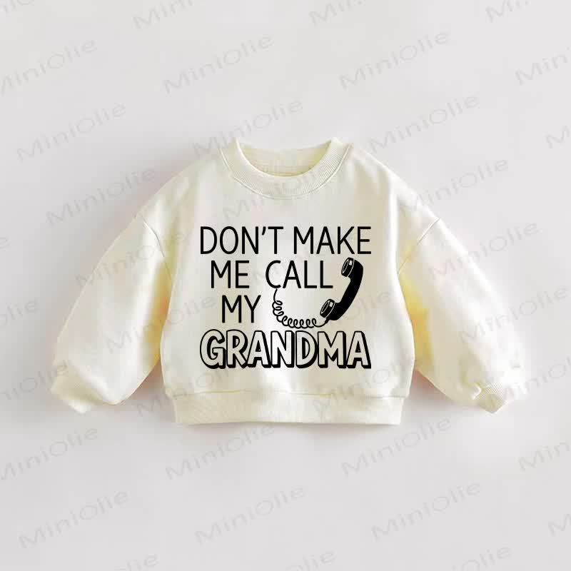DON'T MAKE ME CALL MY GRANDMA幼児用クリームスウェットシャツ - クリーム - 3～5歳 - image 1