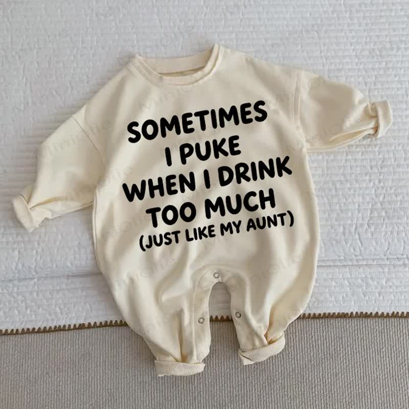 SOMETIMES I PUKE WHEN I DRINK TOO MUCH（MY AUNTと同じように） ベビーベージュロンパース - ベージュ - 2～3歳 - image 1