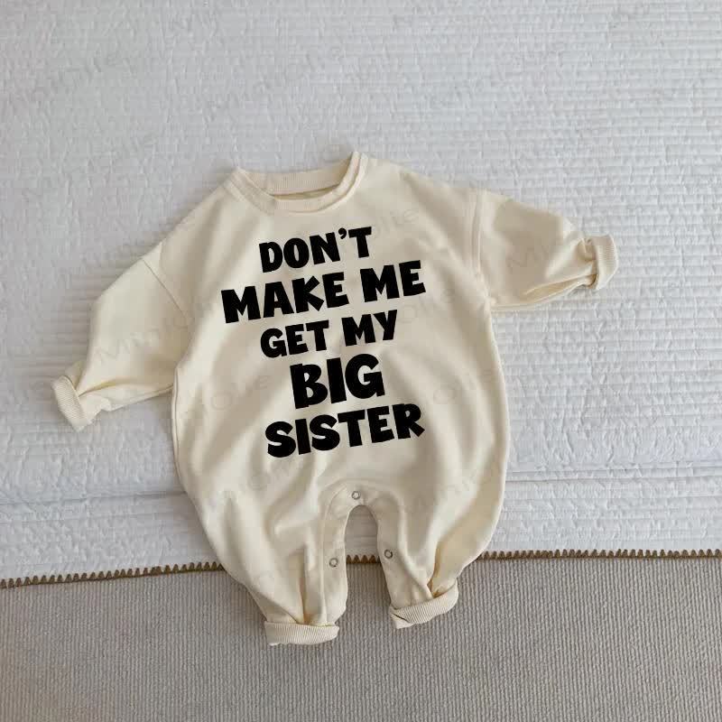DON'T MAKE ME GET MY BIG SISTER幼児用ベージュロンパース - ベージュ - 2～3歳 - image 1