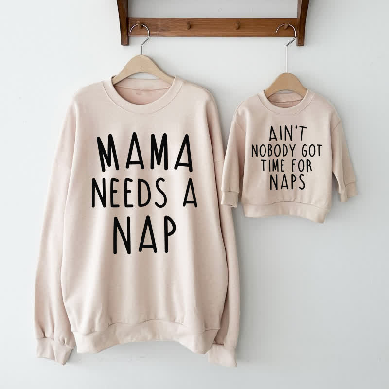 MAMA NEEDS A NAP/AIN'T NOBODY GOT TIME FOR NAPS　ママと私のベージュスウェットシャツ - image 2