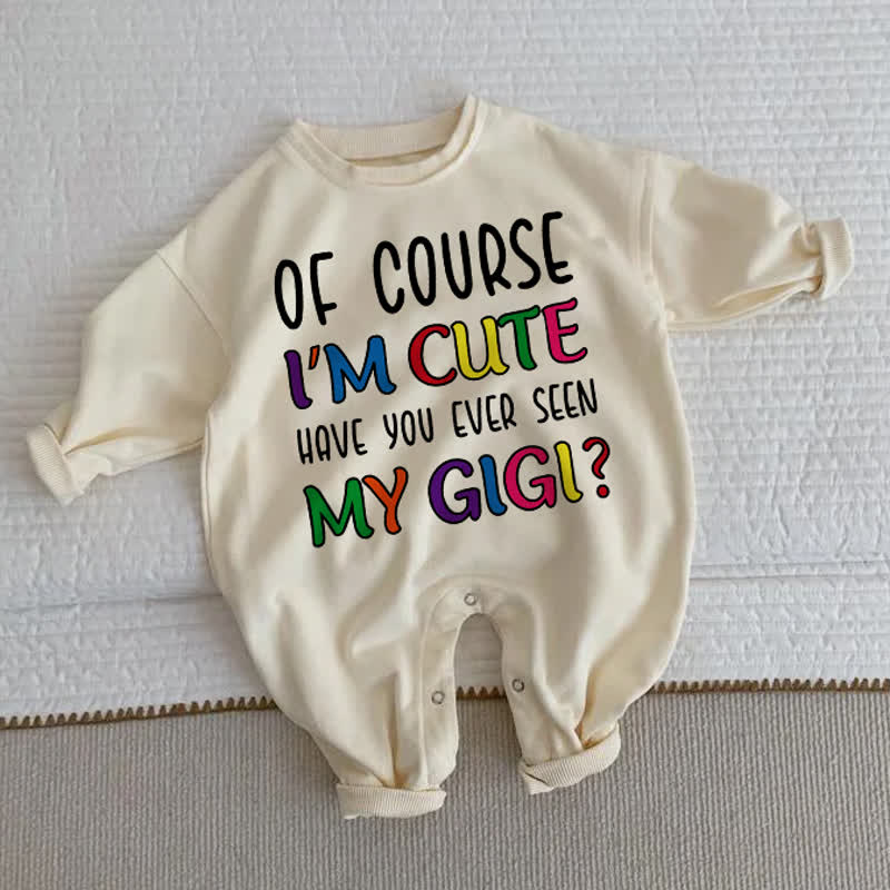 OF COURSE I'M CUTE HAVE YOU EVER SEEN MY GIGI?ベビー幼児用ベージュロンパース - ベージュ - 2～3歳 - image 1