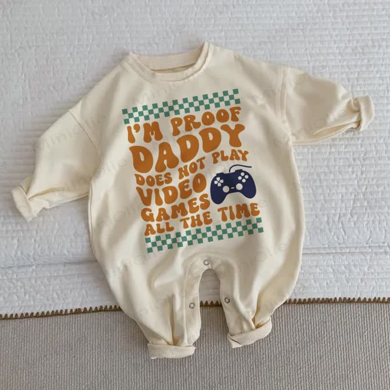 I'M PROOF DADDY DOES NOT PLAY VIDEO GAMES ALL THE TIME！ベビーベージュロンパース - ベージュ - 2～3歳 - image 1