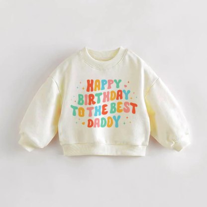 HAPPY BIRTHDAY TO THE BEST DADDY幼児用クリームスウェットシャツ - クリーム - 3～5歳 - image 1