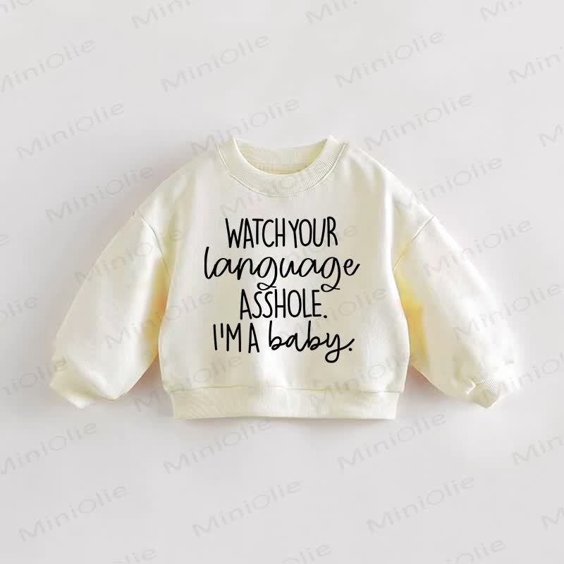 WATCH YOUR LANGUAGE ASSHOLE. I'M A BABY.ベビー幼児用クリームスウェットシャツ - クリーム - 3～5歳 - image 1