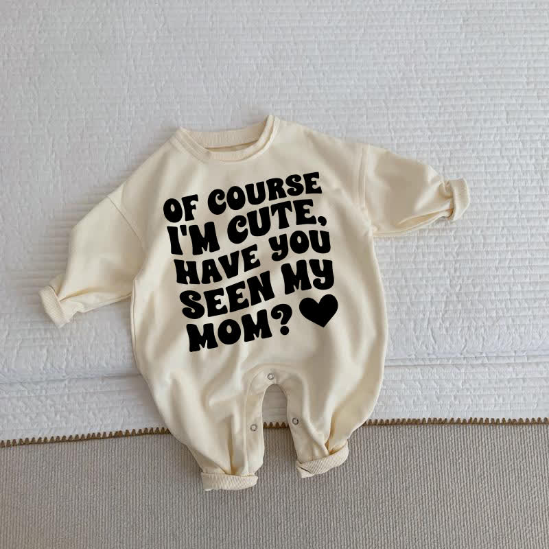 OF COURSE I'M CUTE HAVE YOU SEEN MY MOM?ベビー幼児用ハート柄ベージュロンパース - ベージュ - 2～3歳 - image 1