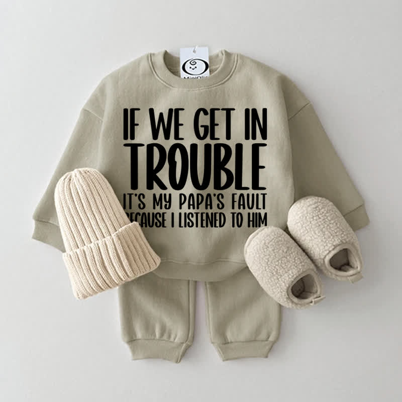 IF WE GET IN TROUBLE IT'S MY PAPA'S FAULT BECAUSE I LISTENED TO HIMスウェットシャツ2点セット - グレーグリーン - 2～3歳 - image 2