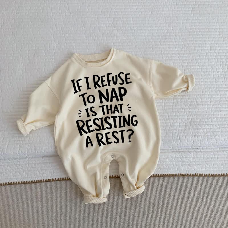 IF I REFUSE TO NAP IS THAT RESISTING A REST?ベビー・幼児用スローガン入りベージュロンパース - ベージュ - 2～3歳 - image 1